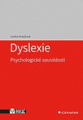 Lenka Krejčová: Dyslexie - Psychologické souvislosti