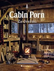 Klein Zach: Cabin Porn Za dveřmi