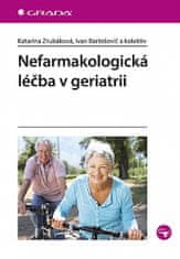 Katarína Zrubáková: Nefarmakologická léčba v geriatrii