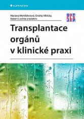 Mariana Wohlfahrtová: Transplantace orgánů v klinické praxi