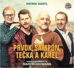 Patrik Hartl: Prvok, Šampón, Tečka a Karel - CDmp3 (Čte Martin Hofmann)