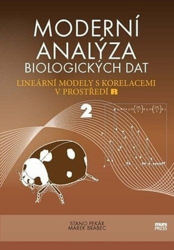 Stanislav Pekár: Moderní analýza biologických dat 2. díl - Lineární modely s korelacemi v prostředí R