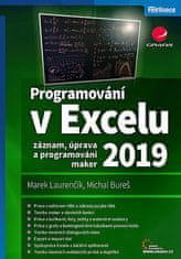 Marek Laurenčík: Programování v Excelu 2019 - Záznam, úprava a programování maker