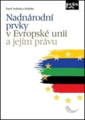 Pavel Svoboda: Nadnárodní prvky v Evropské unii a jejím právu