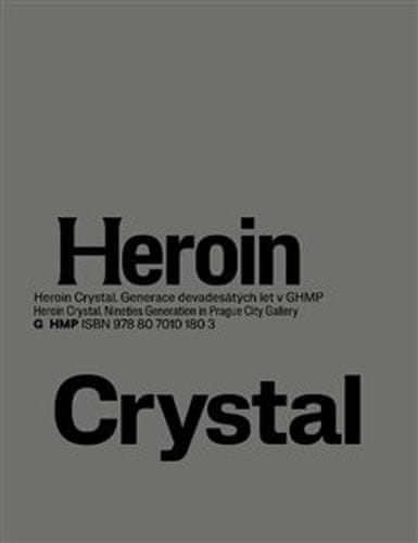 Olga Malá: Heroin Crystal