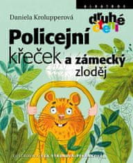 Daniela Krolupperová: Policejní křeček a zámecký zloděj