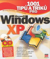 1001 tipů a triků pro Microsoft Windows XP + CD - Michal Politzer; Jakub Pecha
