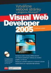 Vytváříme webové stránky v programu Microsoft Visual Web Developer 2005 - Luboslav Lacko