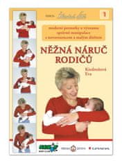 NEW BABY Něžná náruč rodičů - Eva Kiedroňová