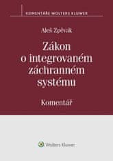 Aleš Zpěvák: Zákon o integrovaném záchranném systému - Komentář