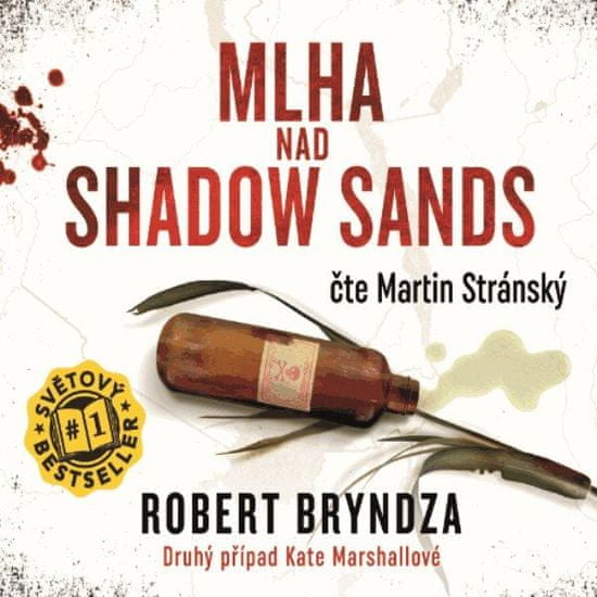 Robert Bryndza: Mlha nad Shadow Sands - Druhý případ Kate Marshallové