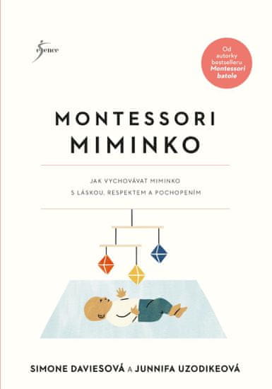 Daviesová Simone, Uzodikeová Junnifa: Montessori miminko
