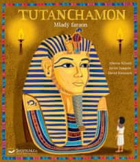 Siliotti Alberto: Tutanchamon - Mladý faraon