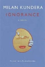 Kundera Milan: Ignorance