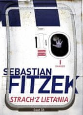 Sebastian Fitzek: Strach z lietania