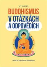 Kuntoš Vít: Buddhismus v otázkách a odpovědích
