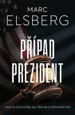 Marc Elsberg: Případ prezident