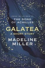 Madeline Millerová: Galatea : A short story