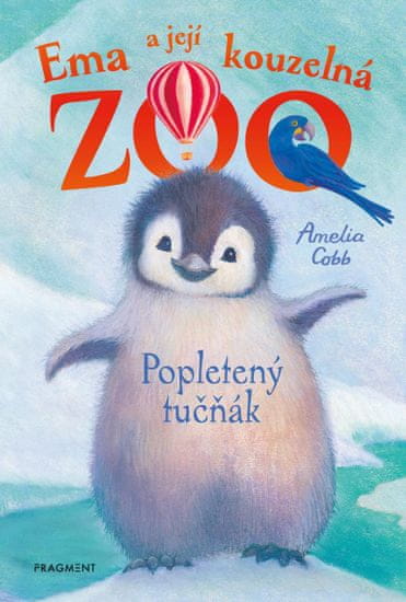Cobb Amelia: Ema a její kouzelná ZOO 2 - Popletený tučňák