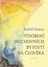 Steiner Rudolf: Působení duchovních bytostí na člověka