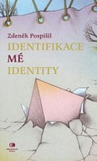 Zdeněk Pospíšil: Identifikace mé identity