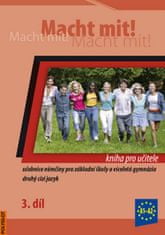 Jankásková Miluše,Dusilová Doris,Schneid: Macht Mit 3 kniha pro učitele