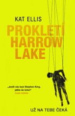 Ellis Kat: Prokletí Harrow Lake