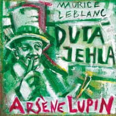 Leblanc Maurice: Arsene Lupin - Dutá jehla