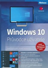 Pecinovský Josef, Pecinovský Rudolf,: Windows 10 - Průvodce uživatele