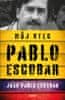 Escobar Juan Pablo: Pablo Escobar. Můj otec