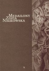 Zofia Nałkowska: Medailony