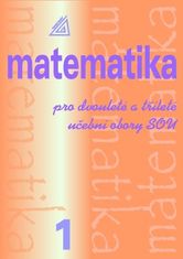 Calda Emil: Matematika pro dvouleté a tříleté učební obory SOU 1.díl
