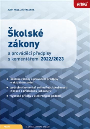 Jiří Valenta: Školské zákony a prováděcí předpisy s komentářem 2022/2023