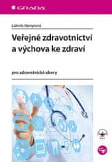 Lidmila Hamplová: Veřejné zdravotnictví a výchova ke zdraví - pro zdravotnické obory