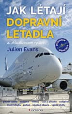 Julien Evans: Jak létají dopravní letadla - 2., aktualizované vydání