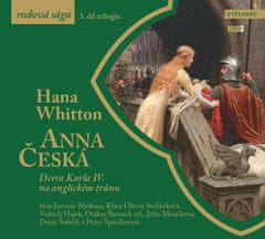 Hana Whitton: Anna Česká (audiokniha) - Dcera Karla IV. na anglickém trůnu