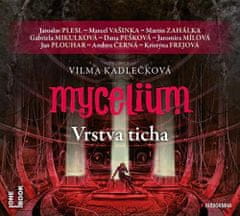 Vilma Kadlečková: Mycelium VI - Vrstva ticha - 3 CDmp3