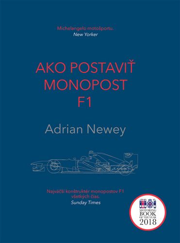 Adrian Newey: Ako postaviť monopost F1 - Najväčší konštruktér monopostov F1 všetkých čias. Sunday Times