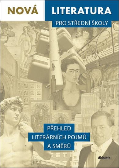 Borovička Lukáš: Nová literatura pro střední školy - Přehled literárních pojmů a směrů