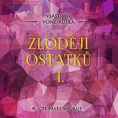 Zloději ostatků I. - Vlastimil Vondruška 2x CD