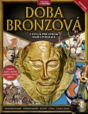 kolektiv autorů: Doba bronzová - Cesta k počátkům naší civilizace