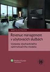Martin Petříček: Revenue management v ubytovacích službách - Výstavba stochastického optimalizačního modelu