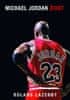 Lazenby Roland: Michael Jordan Život