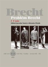 Problém Brecht I - U nás - Jaroslav Vostrý