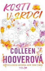 Colleen Hooverová: Kosti v srdci