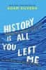 Adam Silvera: History Is All You Left Me