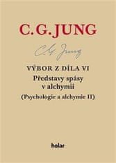 Carl Gustav Jung: Výbor z díla VI. - Představy spásy v alchymii