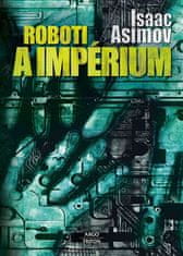 Triton Roboti a impérium - Isaac Asimov