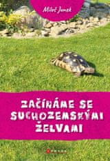 Miloš Junek: Začínáme se suchozemskými želvami