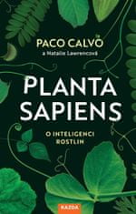 Calvo Paco: Planta sapiens - O inteligenci rostlin